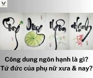 Công dung ngôn hạnh là gì?