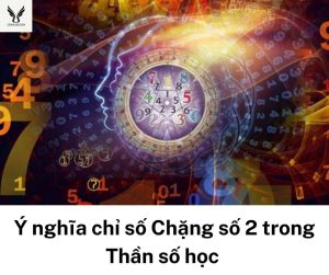 Ý nghĩa chỉ số chặng số 2 - Đỉnh cao số 2 trong Thần số học