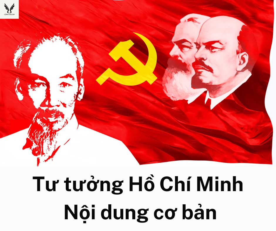 Tư tưởng Hồ Chí Minh là gì? Những nội dung cơ bản của tư tưởng Hồ Chí Minh