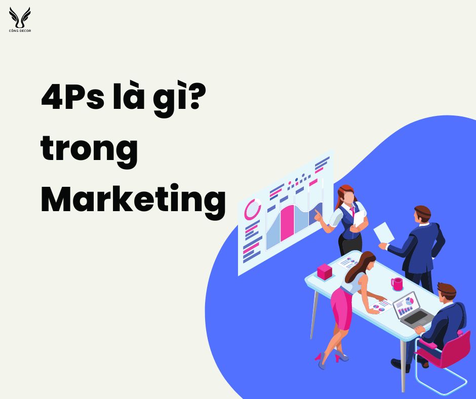 4Ps là gì trong Marketing?